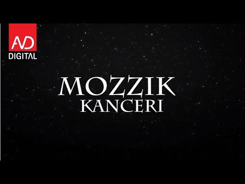 Kanceri – Mozzik